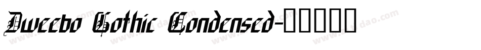 Dweebo Gothic Condensed字体转换